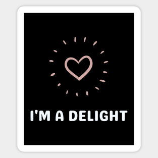 I'm A Delight Sticker